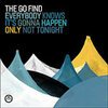 GO FIND – everybody knows it´s gonna happen only not tonight (CD)
