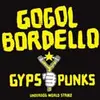 GOGOL BORDELLO – gypsy punks underdogs world strike (CD, LP Vinyl)