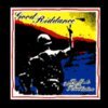 GOOD RIDDANCE – ballads from the revolution (CD)