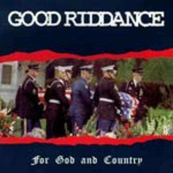 GOOD RIDDANCE, for god & country cover