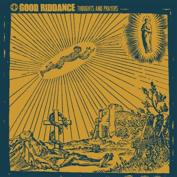 GOOD RIDDANCE – thoughts and prayers (CD, LP Vinyl)