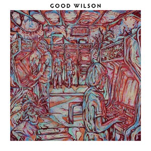 GOOD WILSON – s/t (CD, LP Vinyl)