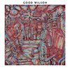 GOOD WILSON – s/t (CD, LP Vinyl)