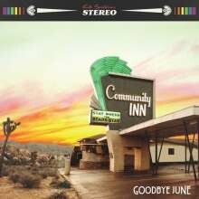 GOODBYE JUNE – community inn (CD, LP Vinyl)