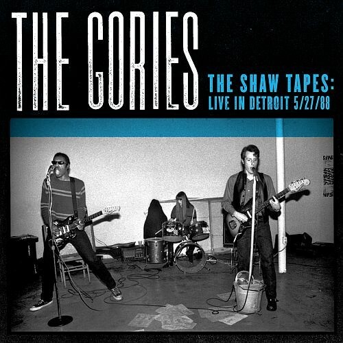 Cover GORIES, the shaw tapes: live in detroit 5/27/88