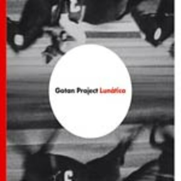 GOTAN PROJECT – lunatico (LP Vinyl)