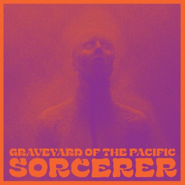 GRAVEYARD OF THE PACIFIC – sorcerer (LP Vinyl)