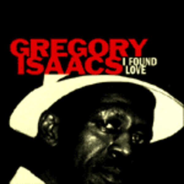 Cover GREGORY ISAACS, i found love