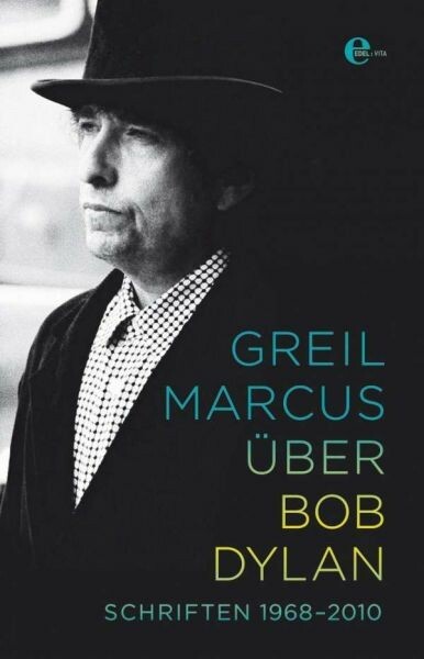 GREIL MARCUS – über bob dylan (Papier)