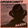 GROBSCHNITT – razzia (CD, LP Vinyl)