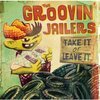GROOVIN´ JAILERS – take it or leave it (LP Vinyl)