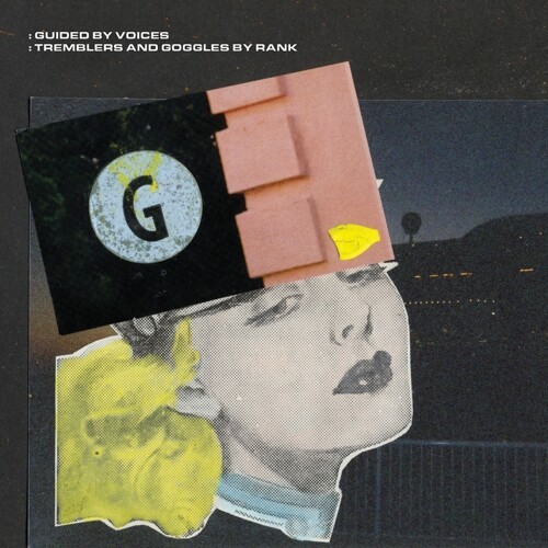 Cover GUIDED BY VOICES, tremblers and goggles by rank
