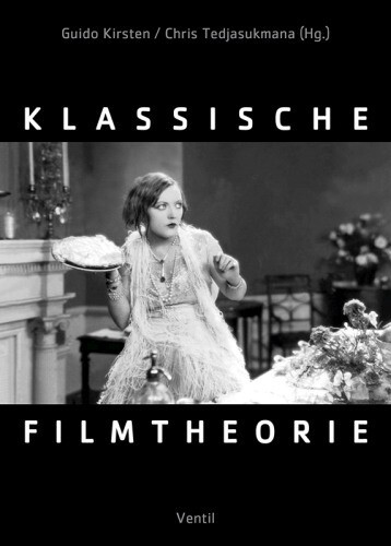 GUIDO KIRSTEN/CHRIS TEDJASUKMANA – klassische filmtheorie (Papier)
