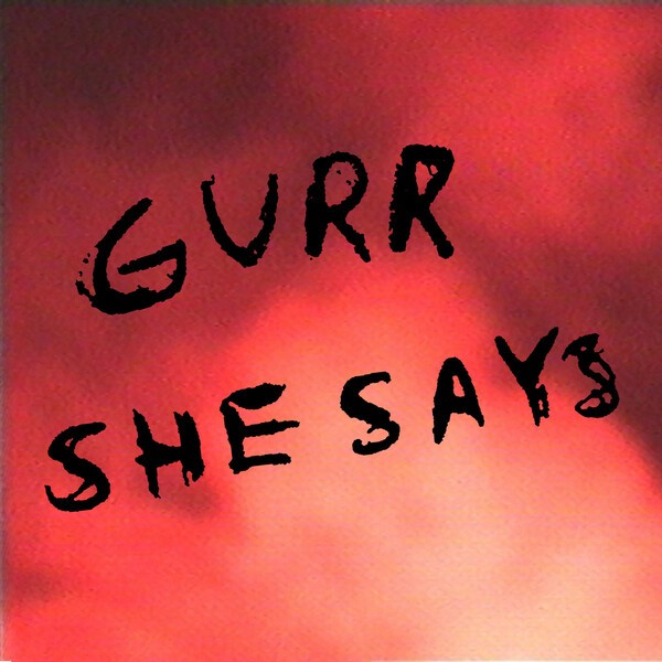 Cover GURR, she says