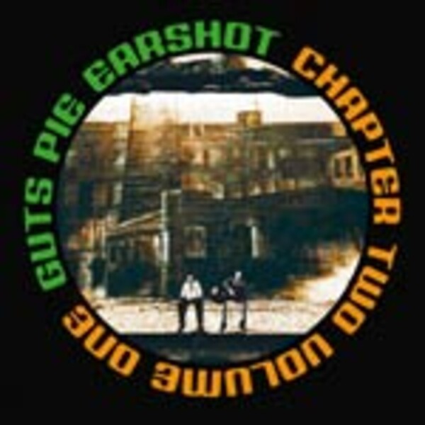 GUTS PIE EARSHOT – chapter two volume one (CD)