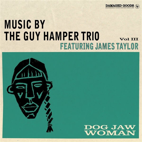 GUY HAMPER TRIO FEAT. JAMES TAYLOR – dog jaw woman (LP Vinyl)