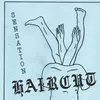 HAIRCUT – sensation (7" Vinyl)