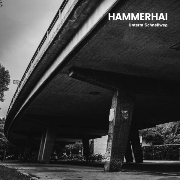 HAMMERHAI – unterm schnellweg (CD, LP Vinyl)