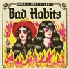 HANA & JESSIE LEE`S BAD HABITS – say what you mean (LP Vinyl)
