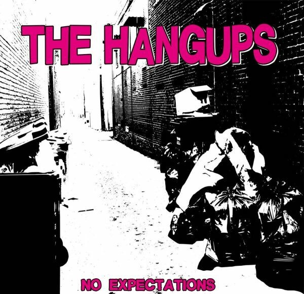 HANGUPS – no expectations (7" Vinyl)