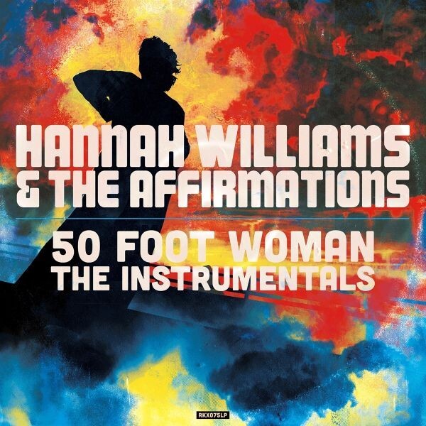 HANNAH WILLIAMS & THE AFFIRMATIONS – 50 foot woman (CD, LP Vinyl)