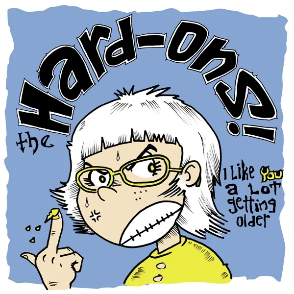 HARD-ONS – i like you a lot getting older (LP Vinyl)