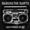 HARRINGTON SAINTS – 1000 pounds of oi (CD)