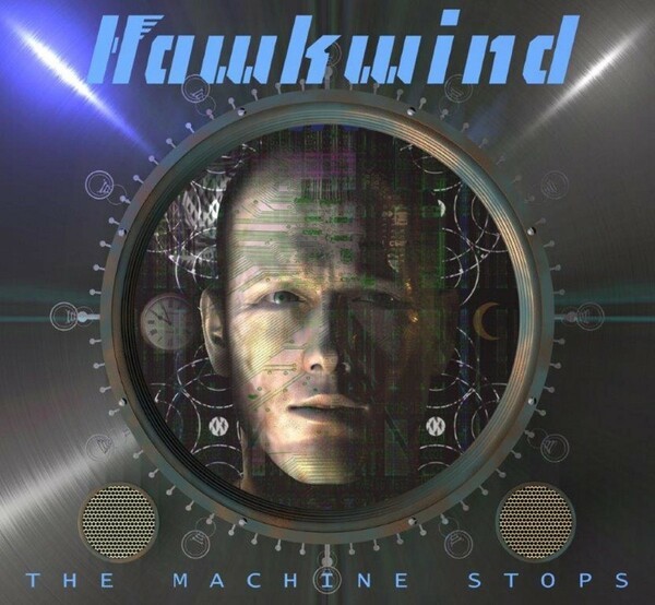 Cover HAWKWIND, the machine stops