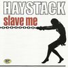 HAYSTACK – slave me (CD, LP Vinyl)