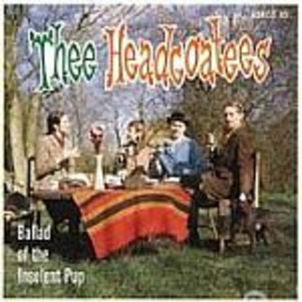 Cover HEADCOATEES, ballad of the insolent pup