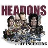 HEADONS – ...av ingenting (10" Vinyl)