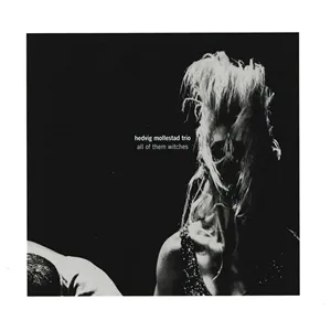 HEDVIG MOLLESTAD TRIO – all of them witches (LP Vinyl)