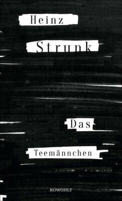 HEINZ STRUNK – das teemännchen (Papier)