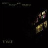 HELEN MONEY & WILL THOMAS – trace (CD, LP Vinyl)
