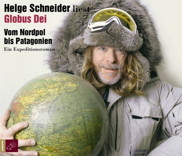 HELGE SCHNEIDER – liest globus dei -  vom nordpol bis patagonien (CD)