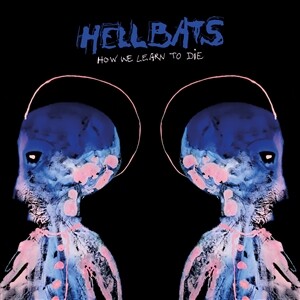 HELLBATS – how we learn to die (LP Vinyl)