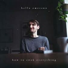 HELLO EMERSON – how to cook everything (CD, LP Vinyl)