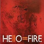HELLO=FIRE – s/t (CD, LP Vinyl)