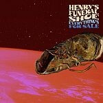 HENRY´S FUNERAL SHOE, everything´s on sale cover