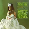 HERB ALPERT´S TIJUANA BRASS – whipped cream & other delights (LP Vinyl)