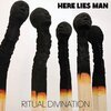 HERE LIES MAN – ritual divination (CD, LP Vinyl)