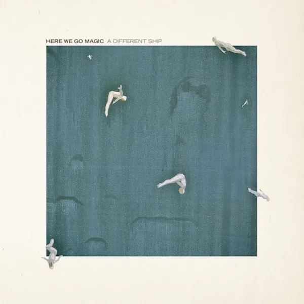 HERE WE GO MAGIC – a different ship (CD, LP Vinyl)