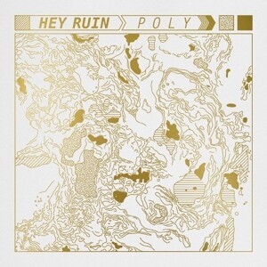 Cover HEY RUIN, poly