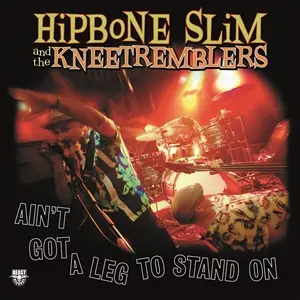 HIPBONE SLIM – ain´t go no leg to stand on (LP Vinyl)