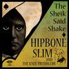 HIPBONE SLIM & KNEE TREMBLERS – sheik said shake (CD)