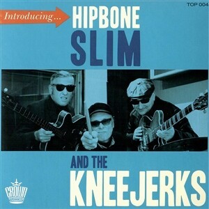 Cover HIPBONE SLIM & THE KNEEJERKERS, introducing
