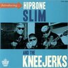 HIPBONE SLIM & THE KNEEJERKERS – introducing (7" Vinyl)