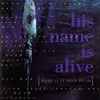 HIS NAME IS ALIVE – home is in your head (CD, LP Vinyl)
