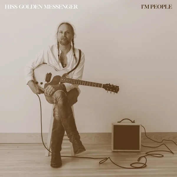 HISS GOLDEN MESSENGER – i´m people (CD, LP Vinyl)
