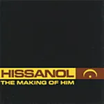 HISSANOL – making of him (CD)